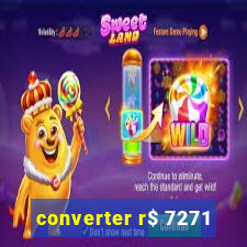 converter r$ 7271